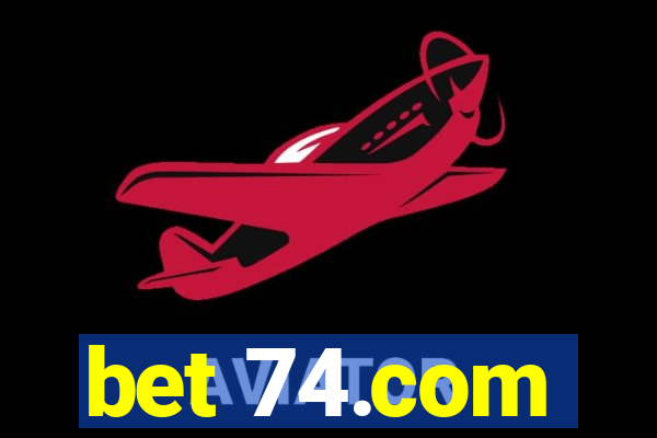 bet 74.com